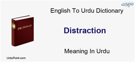 distraction meaning in urdu|Distractions Meaning In Urdu .